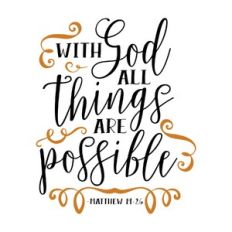 with god all things are possible