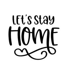 let's stay home