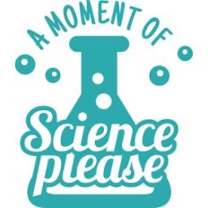 a moment of science please