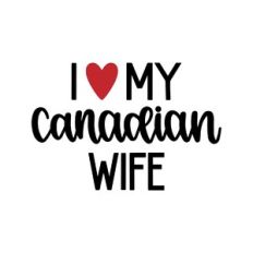 i love my canadian wife