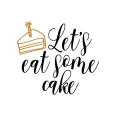 let's eat some cake