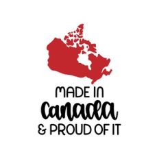 made in canada and proud of it