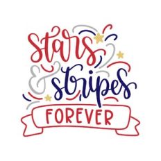 stars and stripes forever