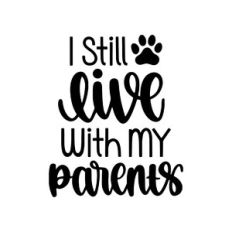 i still live with my parents