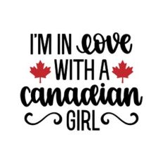 i'm in love with a canadian girl