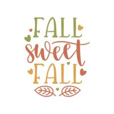fall sweet fall