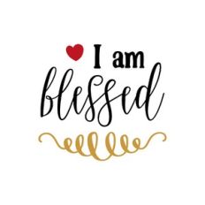i am blessed