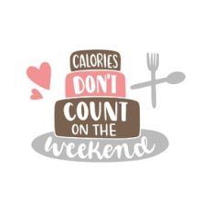 calories don't count on the weekend