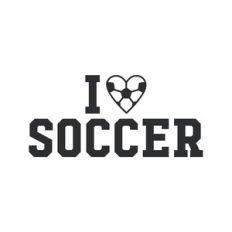 i love soccer
