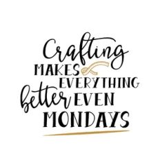 crafting makes everything better