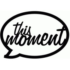 this moment speech bubble