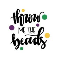 throw me the beads