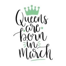 queens are born in march