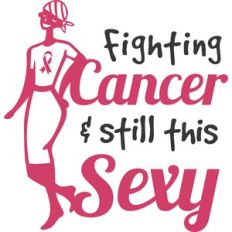 fighting cancer and still this sexy