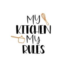 my kitchen my rules