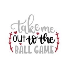 take me out to the ball game