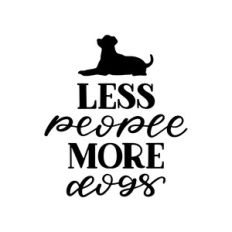 less people more dogs