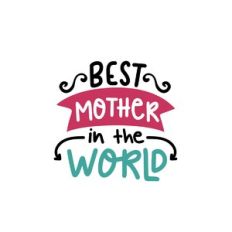 best mother in the world