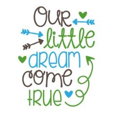 our little dream come true
