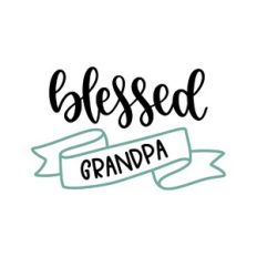 blessed grandpa