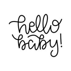 hello baby