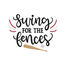 swing for the fences