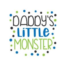 daddy's little monster - boy edition