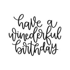 have a winederful birthday