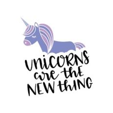 unicorns are the new thing