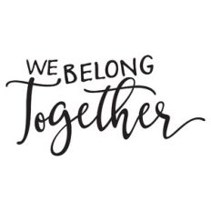 we belong together