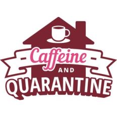 caffeine and quarantine