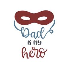 dad is my hero