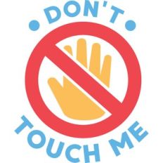 don't touch me