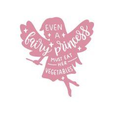 even a fairy princess must eat her vegetables