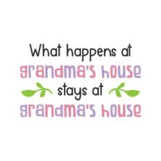 grandma's house