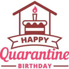 happy quarantine birthday