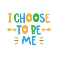 i choose to be me