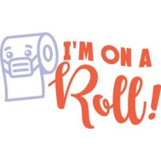 i'm on a roll