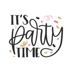 it's party time