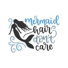 mermaid hair don't care