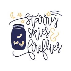 starry skies and fireflies