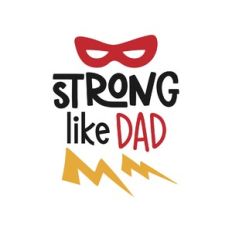 strong like dad