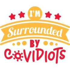 surrounded by covidiots