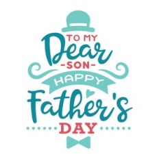 dear son happy fathers day
