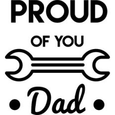 proud of you dad