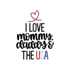 i love mommy daddy and the usa