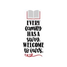 every family has a story welcome to ours
