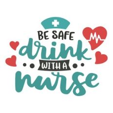 drink with a nurse