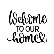 welcome to our home