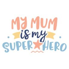 my superhero mum